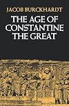 The Age of Constantine the Great
