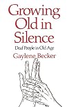 Growing Old in Silence
