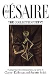 Aime Cesaire, The Collected Poetry