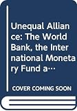 Unequal Alliance The World Bank The International Monetary Fund And The Philippines Studies In International Political Economy
