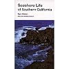 Seashore life of southern California; an introduction to the animal life of California beaches south of Santa Barbara.