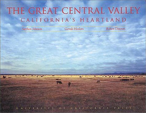 The Great Central Valley (By: Gerald Haslam,Stephen Johnson,Robert Dawson) cover