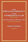 From Popular Sovereignty to the Sovereignty of Law: Law, Society, and Politics in Fifth-Century Athens