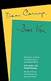 Dear Carnap, Dear Van: The Quine-Carnap Correspondence and Related Work (Centennial Books)