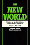 A History of the United States Atomic Energy Commission, Vol. 1: The New World, 1939-1946