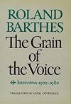 The Grain of the Voice: Interviews 1962-1980