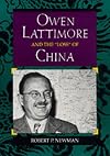Owen Lattimore and the "Loss" of China