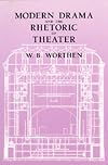 Modern Drama and the Rhetoric of Theater