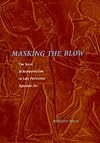 Masking the Blow: The Scene of Representation in Late Prehistoric Egyptian Art