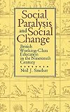 Social Paralysis and Social Change: British Working-Class Education in the Nineteenth Century