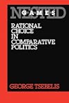Nested Games: Rational Choice in Comparative Politics