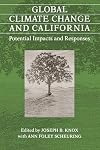Global climate change and California : potential impacts and responses