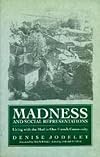 Madness and Social Representation: Living with the Mad in One French Community (Medicine and Society)