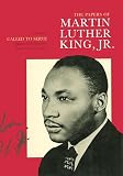 The Papers Of Martin Luther King Jr Volume I Called To Serve January 1929june 1951 Volume 1 Martin Luther King Papers