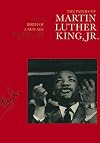 The Papers of Martin Luther King, Jr., Volume 3: Birth of a New Age, December 1955-December 1956