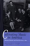 Cultivating Music in America: Women Patrons and Activists since 1860