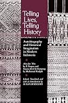 Telling Lives, Telling History: Autobiography and Historical Imagination in Modern Indonesia