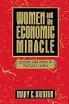 Women and the Economic Miracle: Gender and Work in Postwar Japan (California Series on Social Choice and Political Economy)
