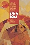 Life is Hard: Machismo, Danger, and the Intimacy of Power in Nicaragua (Centennial Book)