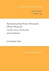 Reconstructing Proto-Afroasiatic (Proto-Afrasian) : vowels, tone, consonants, and vocabulary