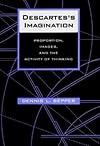 Descartes's Imagination: Proportion, Images and the Activity of Thinking