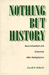 Nothing But History: Reconstruction and Extremity after Metaphysics