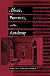 Music, Politics, and the Academy