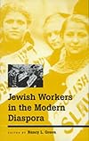 Jewish Workers in the Modern Diaspora