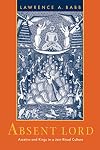 Absent Lord: Ascetics and Kings in a Jain Ritual Culture