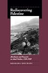 Rediscovering Palestine: Merchants and Peasants in Jabal Nablus, 1700-1900
