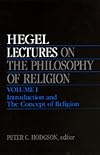 Lectures on the Philosophy of Religion, Vol. I: Introduction and The Concept of Religion