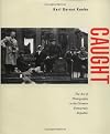 Caught: The Art of Photography in the German Democratic Republic