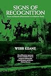 Signs of Recognition: Powers and Hazards of Representation in an Indonesian Society