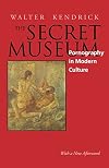 The Secret Museum: Pornography in Modern Culture