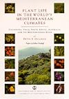 Plant Life in the World's Mediterranean Climates: California, Chile, South Africa, Australia, and the Mediterranean Basin