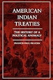 American Indian Treaties The History Of A Political Anomaly Paper