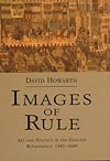 Images of Rule: Art and Politics in the English Renaissance, 1485-1649