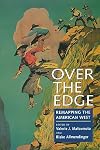 Over the Edge: Remapping the American West