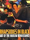Rhapsodies in Black: Art of the Harlem Renaissance