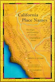 California Place Names: The Origin and Etymology of Current