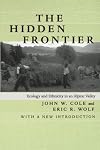 The hidden frontier : ecology and ethnicity in an Alpine valley