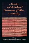 Narrative and the Cultural Construction of Illness and Healing