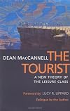 The Tourist: A New Theory of the Leisure Class