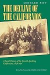 Decline of the Californios: A Social History of the Spanish-Speaking Californias, 1846-1890