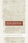 Polyeideia: The Iambi of Callimachus and the Archaic Iambic Tradition (Hellenistic Culture and Society)