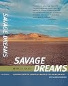 Savage Dreams: A Journey into the Landscape Wars of the American West