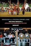 Immigration and the Political Economy of Home: West Indian Brooklyn and American Indian Minneapolis, 1945-1992
