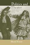 Politics and Theater: The Crisis of Legitimacy in Restoration France, 1815-1830 (Studies on the History of Society and Culture)