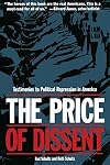 The Price of Dissent: Testimonies to Political Repression in America