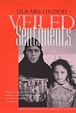 Veiled Sentiments Honor And Poetry In A Bedouin Society